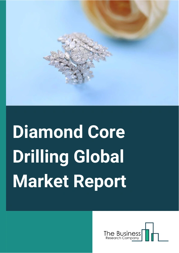 Diamond Core Drilling Global Market Report 2025 – By Operational Type (Hand Type Drill, Rig-operated), By Drilling Type (Rotary Drilling, Wireline Drilling), By Drilling Technique (Stitch Drilling, Underwater Diamond Drilling, Surface Drilling, Underground Drilling), By End-Use (Construction, Mining) – Market Size, Trends, And Global Forecast 2025-2034