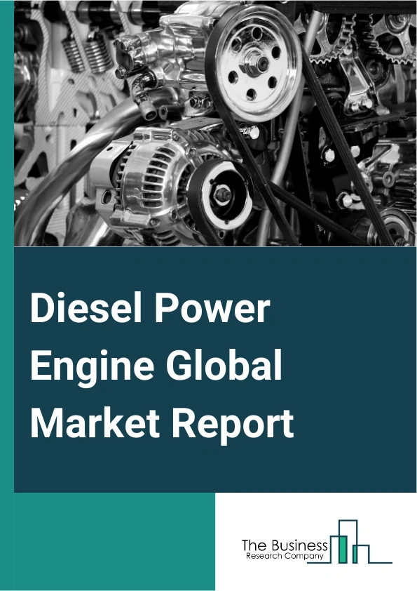 Global Diesel Power Engine Market Report 2025