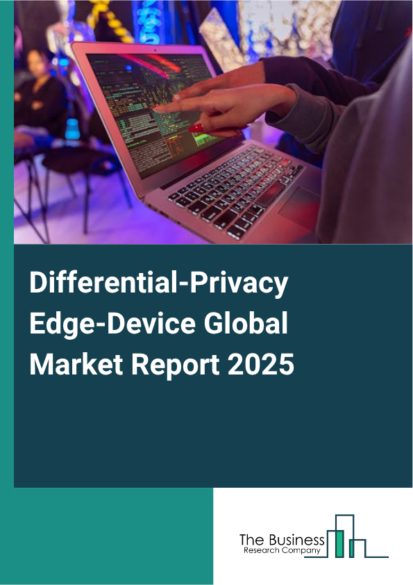 Differential-Privacy Edge-Device Market Report Infographic Image