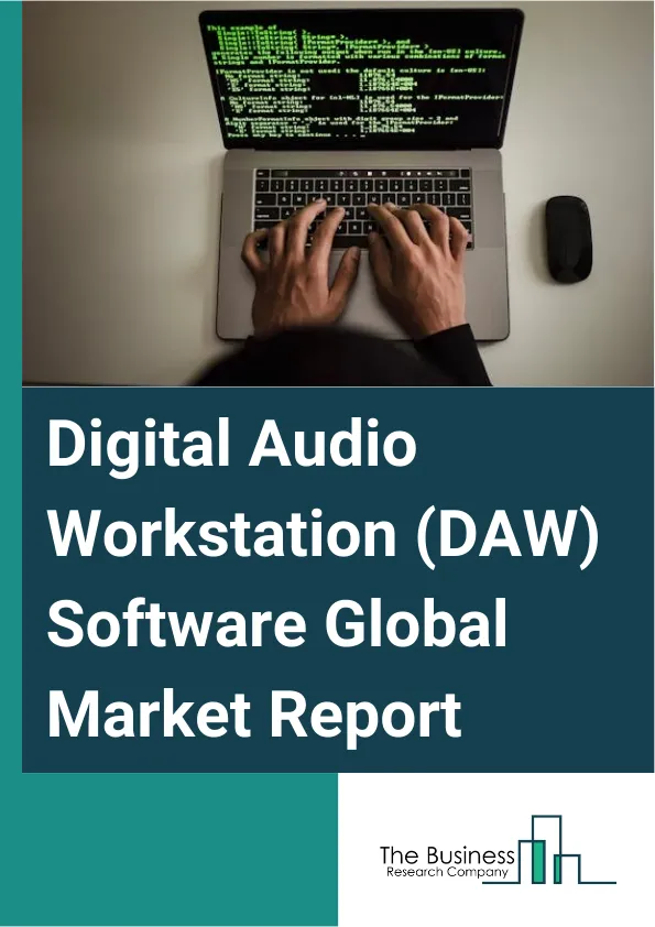 Global Digital Audio Workstation (DAW) Software Market Report 2025