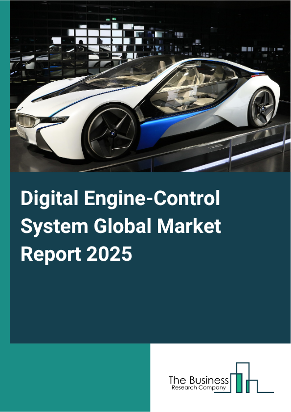 Global Digital Engine-Control System Market Report 2025