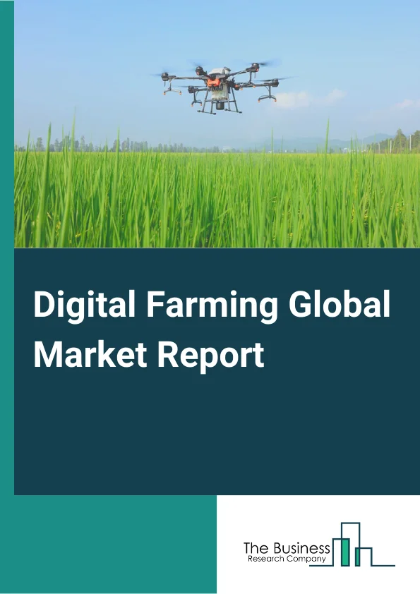 Global Digital Farming Market Report 2024