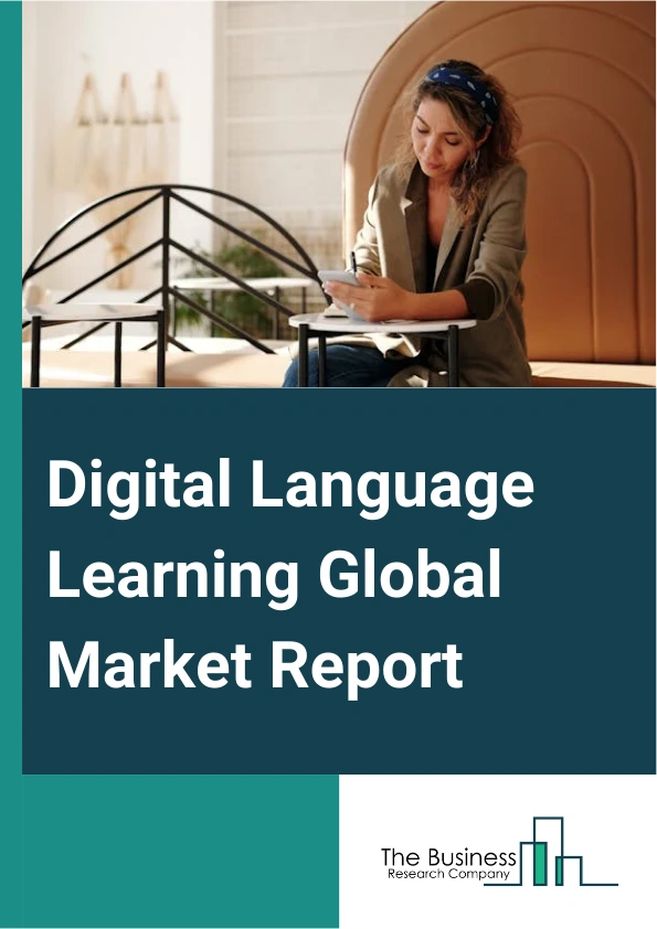 Global Digital Language Learning Market Report 2025
