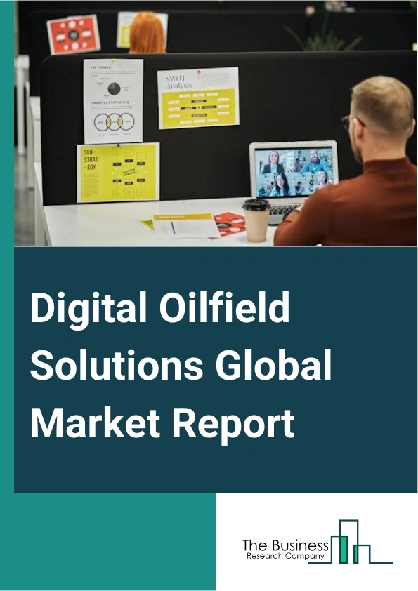 Digital Oilfield Solutions Global Market Report 2025 – By Component (Hardware, Software, Services), By Technology (Internet Of Things (IoT), Artificial Intelligence, Big Data Analytics), By Process (Production Optimization, Drilling Optimization, Reservoir Optimization, Safety Management, Other Processes), By End Use (Upstream, Midstream, Downstream) – Market Size, Trends, And Global Forecast 2025-2034