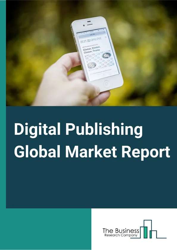 Digital Publishing Market Report 2023
