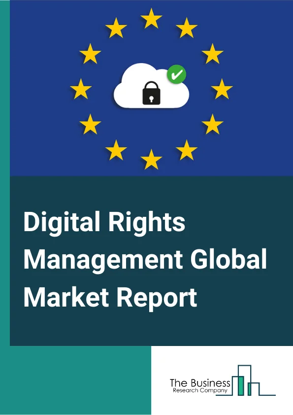 Digital Rights Management Global Market Report 2023 – By Application (Mobile Content, Video On Demand, Mobile Gaming, eBook, Other Applications), By End Users (SMEs, Large Enterprise), By Industries (Healthcare, Music, Education, BFSI, Legalor Law, Printing and Publication, Software, Television and Film, Other Industries), By Deployment Mode (On Premise, On Cloud) – Market Size, Trends, And Global Forecast 2023-2032