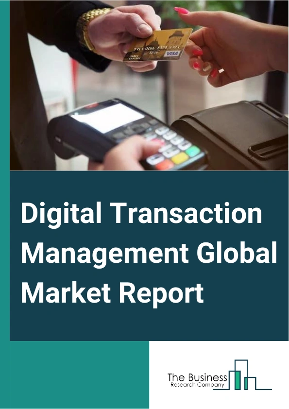 Digital Transaction Management