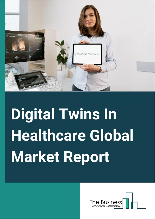 Digital Twins In Healthcare