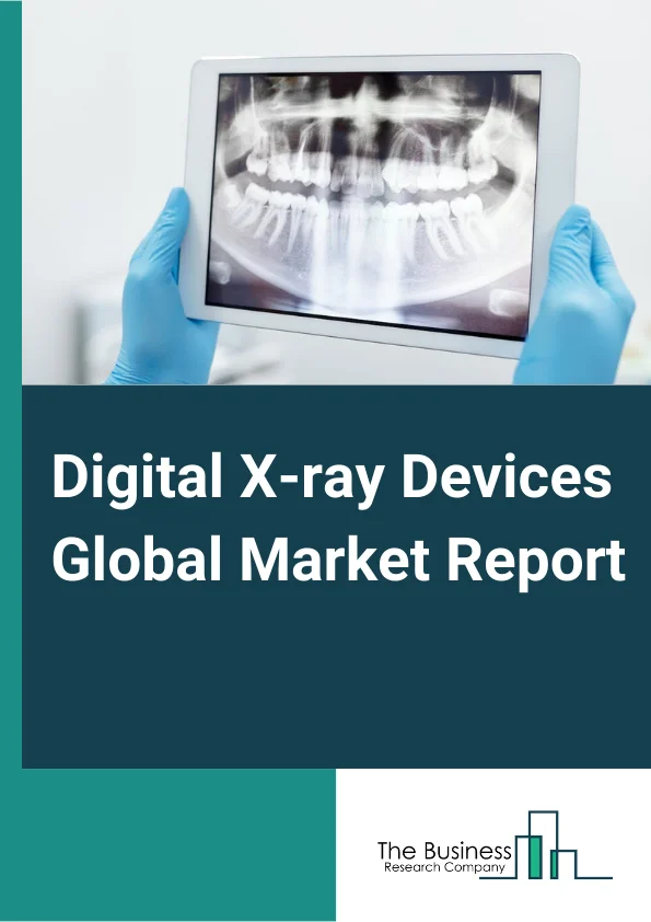 Digital X-ray Devices Global Market Report 2023 – By Technology (Direct Radiography, Computed Radiography), By Portability (Handheld Systems, Portable X-Ray Systems, Mobile X-Ray Systems, Floor-to-ceiling Mounted Systems, Ceiling Mounted Systems, Fixed Digital X-Ray Systems), By Application (General Radiography, Chest Imaging Applications, Orthopedic Applications, Cardiovascular Imaging, Other General Radiography Applications, Dental Applications, Mammography, Cancer, Fluoroscopy), By End Users (Hospitals, Diagnostic Centers, Dental Care Centers) – Market Size, Trends, And Global Forecast 2023-2032