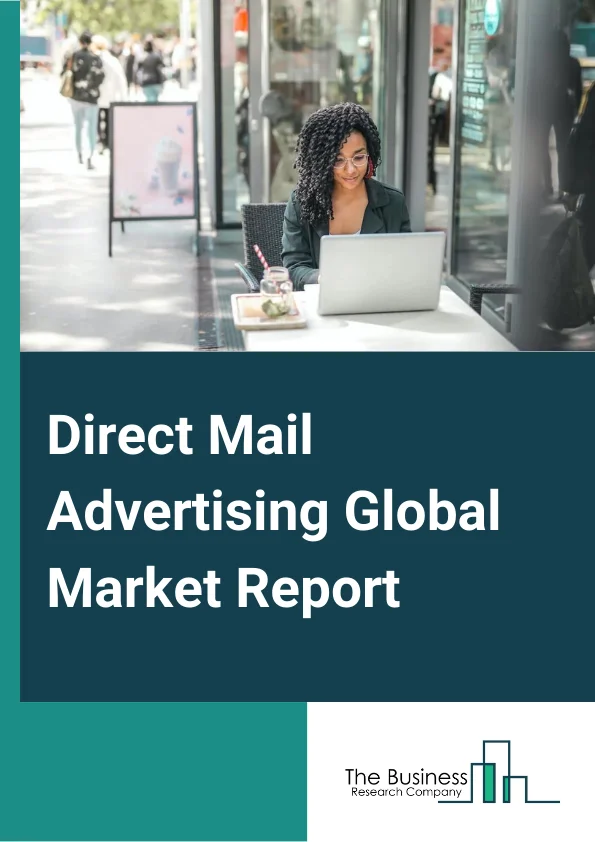 Direct Mail Advertising Market Report 2023