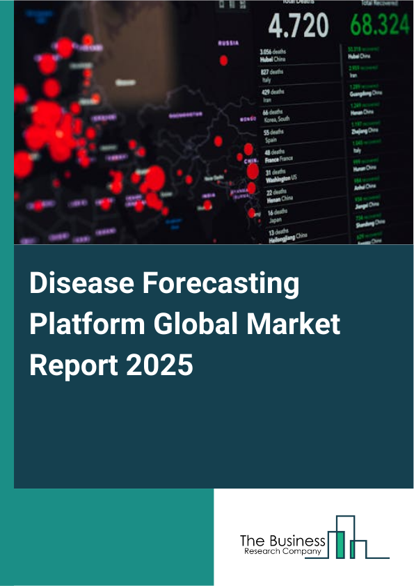 Global Disease Forecasting Platform Market Report 2025