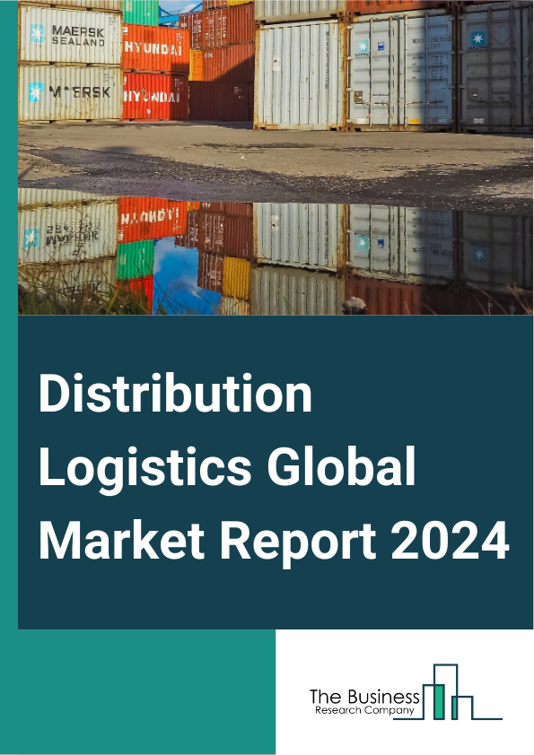 Distribution Logistics Global Market Report 2025 – By Inventory Management (Just-In-Time Inventory, Warehousing, Drop Shipping, Vendor Managed Inventory), By Transportation Mode (Road Transport, Rail Transport, Air Freig...