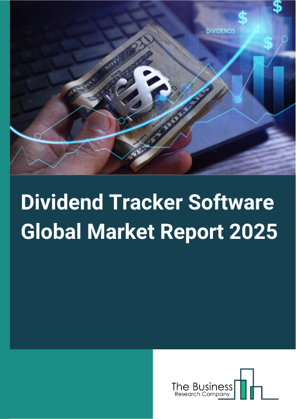 Global Dividend Tracker Software Market Report 2025