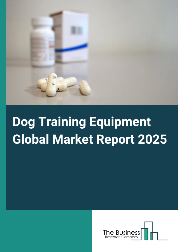 Global Dog Training Equipment Market Report 2025