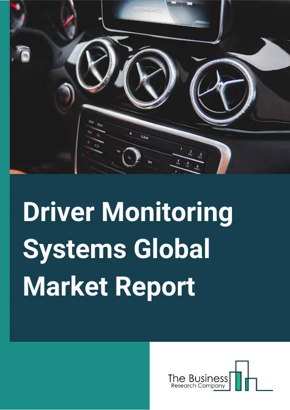 Driver Monitoring Systems Global Market Report 2023 – By Monitoring Type (Driver Alertness/Distraction Monitoring, Driver Fatigue Monitoring, Drunk Driving Monitoring, Identity Recognition), By Vehicle Type (Passenger Vehicles, Commercial Vehicles), By Grade of Automation (GOA1, GOA2, GOA3, GOA4), By Component (Interior Camera, Sensors, Other Components) – Market Size, Trends, And Global Forecast 2023-2032