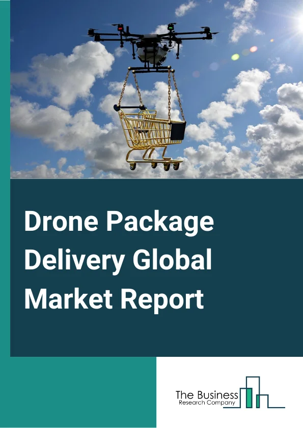 Drone Package Delivery Global Market Report 2023 – Drone Type (Fixed Wing, Rotor Drone, Hybrid Drones), By Range (Short <25 Kilometers, Long >25 Kilometers), By Package Size (< 2 Kilograms, 2 – 5 Kilograms, > 5 Kilograms), By Application (E-Commerce, Quick Service Restaurant, Convenience Stores, Healthcare, Other Applications) – Market Size, Trends, And Global Forecast 2023-2032