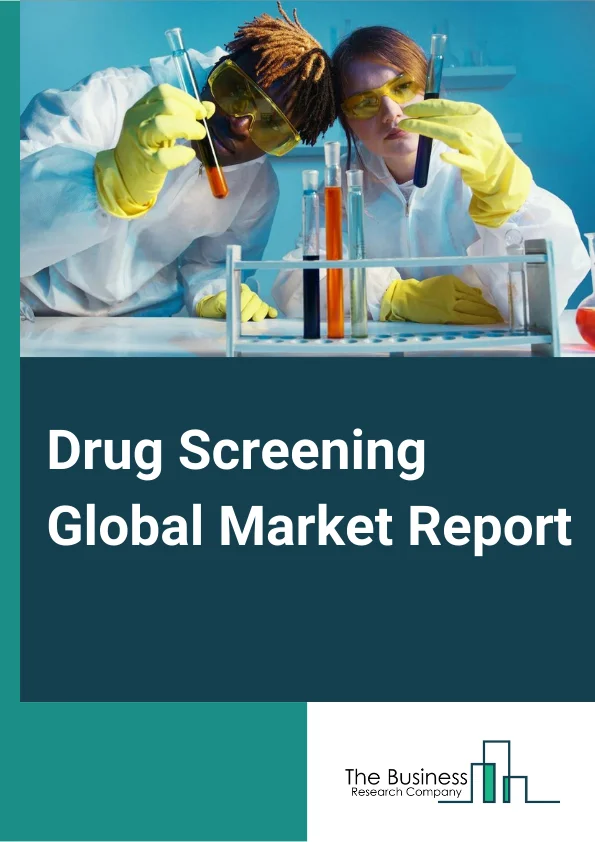 Drug Screening Global Market Report 2024 – By Products (Rapid Testing Devices, Consumables, Other Products), By Sample Type (Oral Fluid Sample, Hair Sample, Urine Sample, Breath Sample, Other Sample Types), By End User (Drug Testing Laboratories, Workplaces, Criminal Justice and Law Enforcement Agencies, Hospitals, Drug Treatment Centers, Individual Users, Pain Management Centers, Schools and Colleges) – Market Size, Trends, And Global Forecast 2024-2033
