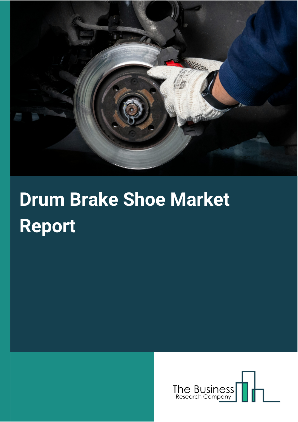 Drum Brake Shoe Market Report Infographic Image