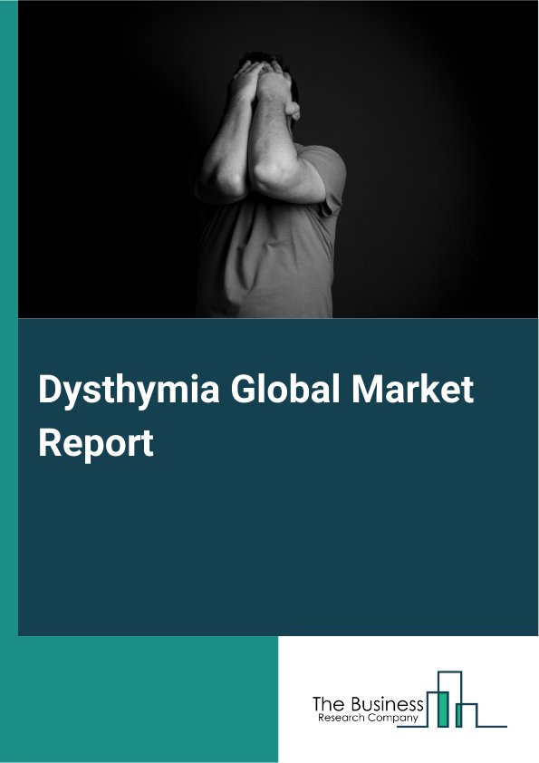 Global Dysthymia Market Report 2025