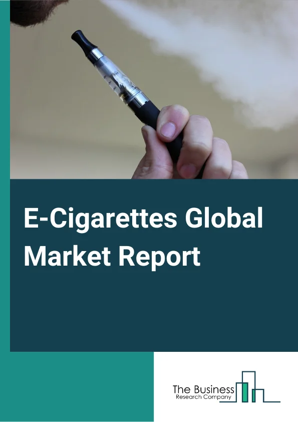 Global E-Cigarettes Market Report 2024