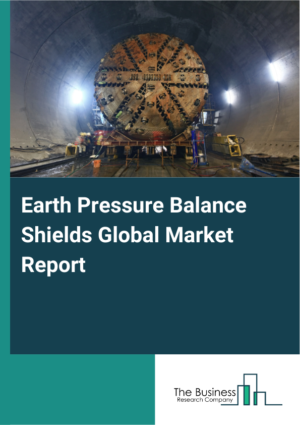 Global Earth Pressure Balance Shields Market Report 2025