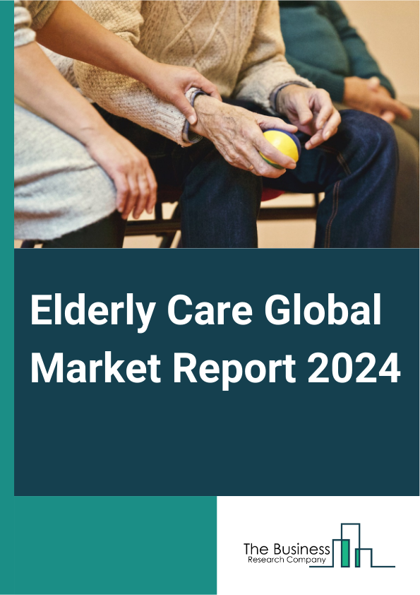 Global Elderly Care Market Report 2025