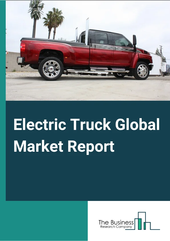 Electric Truck Global Market Report 2023 – By Vehicle Type (Light Duty Electric Truck, Medium Duty Electric Truck, Heavy Duty Electric Truck), By Propulsion (Battery Electric Vehicle, Hybrid Electric Vehicle, Plug In Hybrid Electric Vehicle, Fuel Cell Electric Vehicle), By Range (Upto 150 Miles, 151 300 Miles, Above 300 Miles), By End User (Last Mile Delivery, Long Haul Transportation, Refuse Services, Field Services, Distribution services) – Market Size, Trends, And Global Forecast 2023-2032
