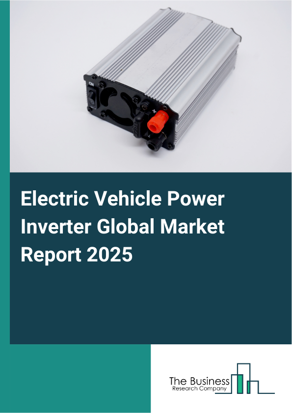 Global Electric Vehicle Power Inverter Market Report 2025