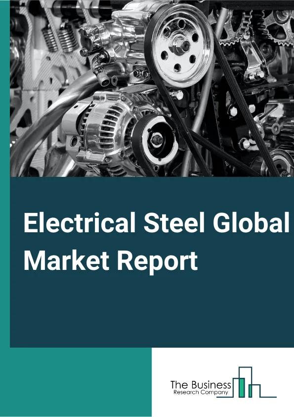 Electrical Steel Market Report 2023