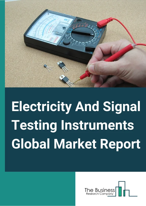 Electricity And Signal Testing Instruments Global Market Report 2023 – By Type (Electricity Testing Instruments, Other Testing and Measuring Instruments, Semiconductor and Signal Testing Instruments), By Services (Calibration Services, Repair Services/ Aftersales Services), By Application (Environmental Protection, Rail, Water Affairs, Municipal, Other Applications) – Market Size, Trends, And Global Forecast 2023-2032