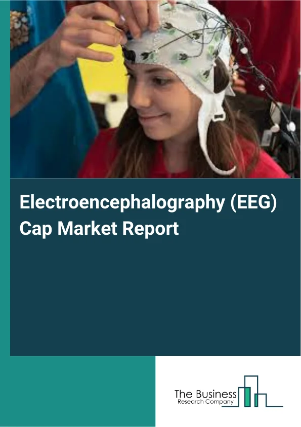 Electroencephalography (EEG) Cap Market Report Infographic Image