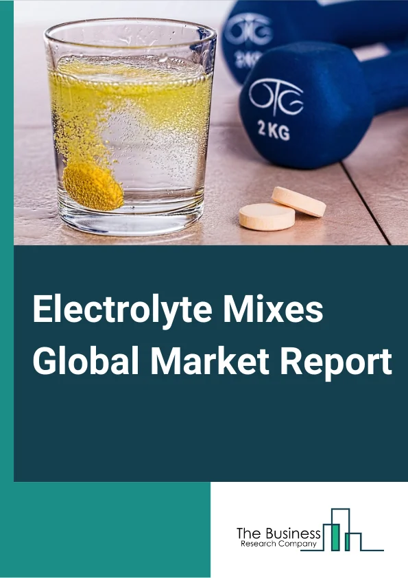 Electrolyte Mixes Global Market Report 2024 – By Product Type (RTD Beverages, Electrolyte Powders, Tablets, Other Product Types), By Application (Energy Drink, Medical Solution, Other Applications), By Distribution Channel (Supermarkets/Hypermarkets, Convenience Stores, Pharmacies, Online Retail, Other Distribution Channels) – Market Size, Trends, And Global Forecast 2024-2033