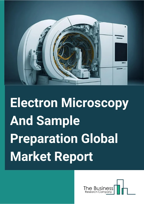 Electron Microscopy And Sample Preparation
