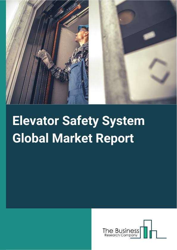 Global Elevator Safety System Market Report 2025
