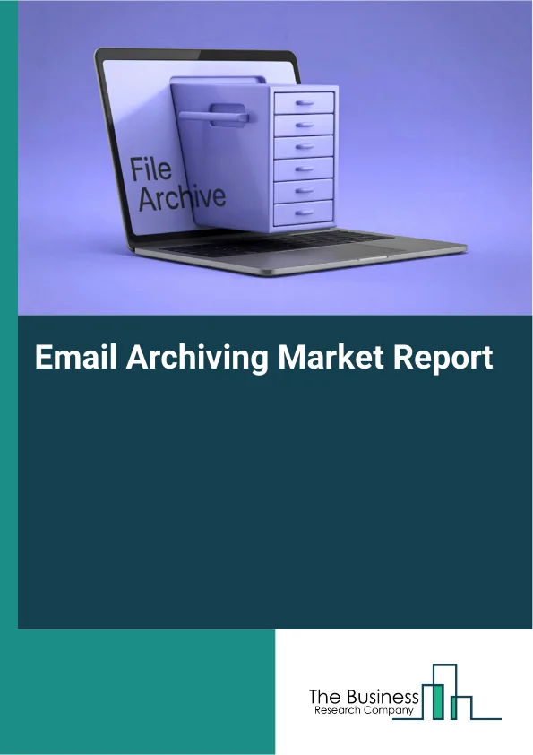 Email Archiving Market Report Infographic Image