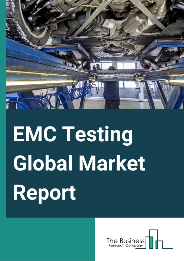 Global EMC Testing Market Report 2025