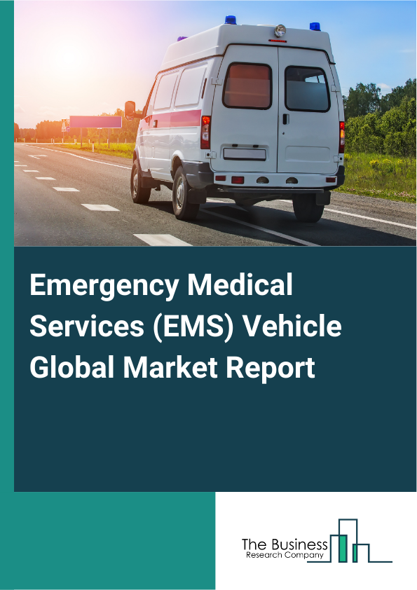 Global Emergency Medical Services (EMS) Vehicle Market Report 2025