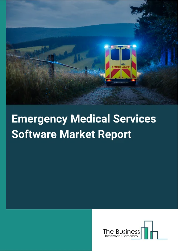Emergency Medical Services Software Market Report Infographic Image