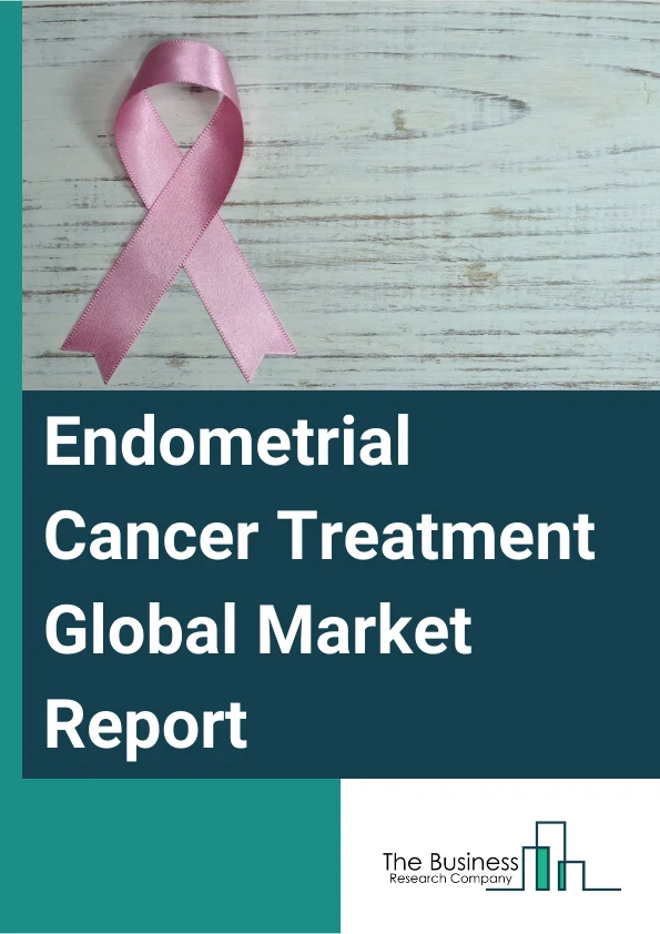 Endometrial Cancer Treatment Global Market Report 2024 – By Type (Adenocarcinoma, Uterine Carcinosarcoma, Squamous Cell Carcinoma, Small Cell Carcinoma, Transitional Carcinoma, Serous Carcinoma, Other Types), By Diagnosis Method (Biopsy, Pelvic Ultrasound, Hysteroscopy, CT Scan, Other Diagnosis Methods), By Route Of Administration (Oral, Intravenous), By Distribution Channel (Hospital Pharmacies, Retail Pharmacies, Online Pharmacies) – Market Size, Trends, And Global Forecast 2024-2033