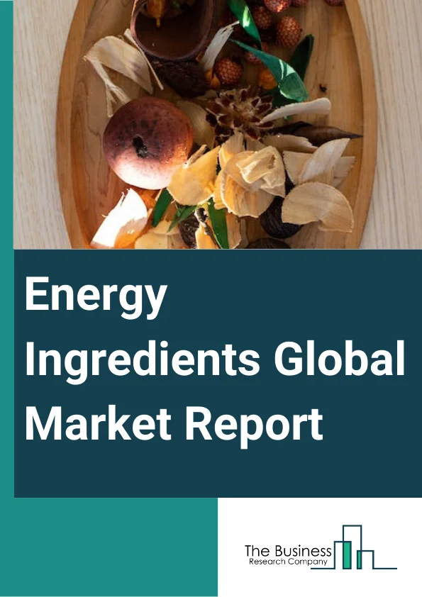 Energy Ingredients Global Market Report 2024 – By Product (Caffeine, Creatine, Taurine, Ginseng, Other Products), By Distribution Channel (Supermarkets Or Hypermarkets, Specialty Stores, Convenience Stores, Online Retail Stores, Other Distribution Channels), By Application (Food, Beverage, Supplements, Other Applications) – Market Size, Trends, And Global Forecast 2024-2033