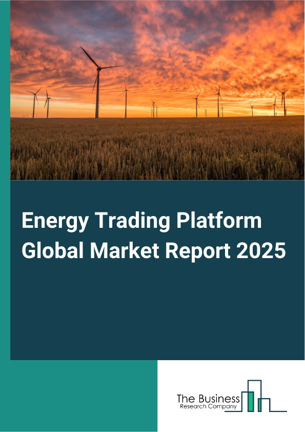 Global Energy Trading Platform Market Report 2025