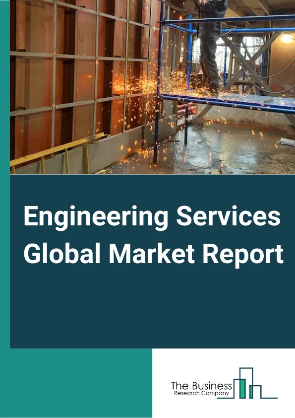 Engineering Services Market Report 2023