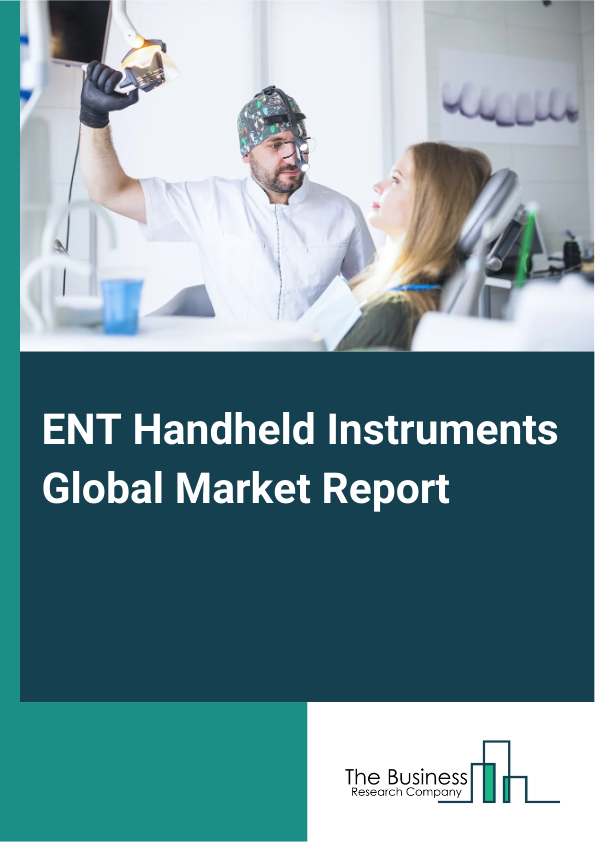 Global ENT Handheld Instruments Market Report 2025