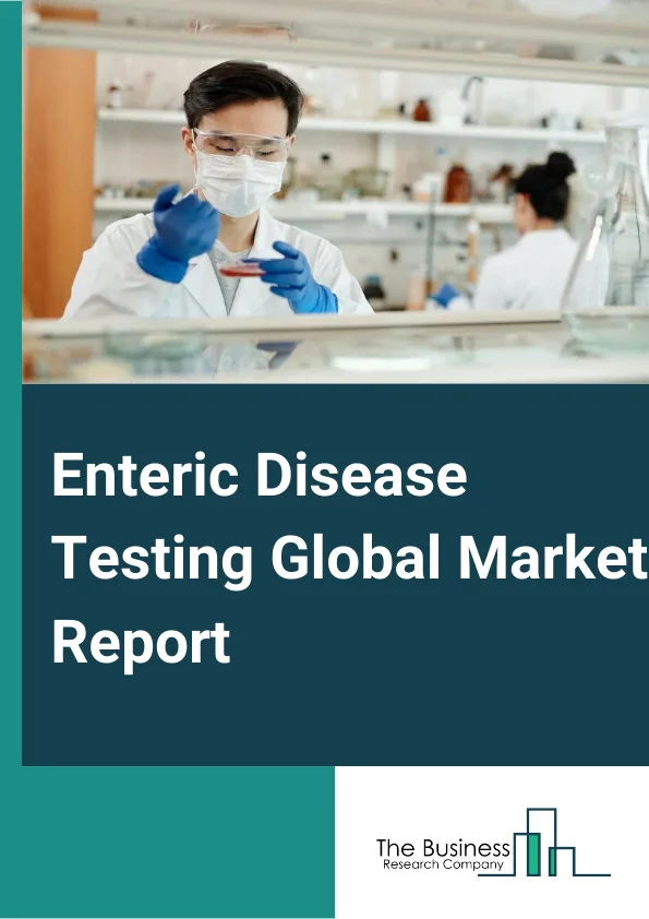 Enteric Disease Testing Global Market Report 2023 – By Disease Type (Bacterial Enteric Disease Parasitic Enteric Disease Viral Enteric Disease Other Disease Types), By Technology (Traditional Rapid Convenience-Based Polymerase Chain Reaction (PCR) Immunoassay Chromatography And Spectrometry Other Technologies), By Application (Hospitals Research Centers Clinics Other Applications) – Market Size, Trends, And Global Forecast 2023-2032