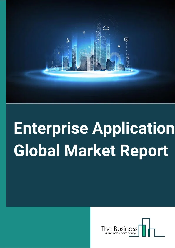 Enterprise Application Global Market Report 2025 – By Component (Solution, Service), By Deployment Mode (On-premise, Cloud), By Type (Business Intelligence, Supply Chain Management, Web Conferencing Collaboration, Customer Relationship Management, Enterprise Resource Planning, Other Types), By Enterprise Size (Large Enterprise, Small and Medium Enterprise), By End User (BFSI, IT and Telecom, Healthcare, Retail, Government, Manufacturing, Other Users) – Market Size, Trends, And Global Forecast 2025-2034