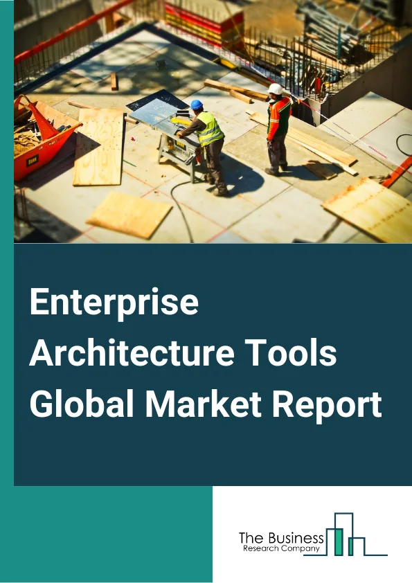 Enterprise Architecture Tools Global Market Report 2025 – By Component (Solutions, Services), By Deployment Type (On-Premises, Cloud), By Organization Size (Large Enterprises, Small And Medium Enterprises (SMEs)), By End-User (Telecommunication And Information Technology (IT), Banking, financial services and insurance (BFSI), Healthcare, Manufacturing, Consumer And Retail, Other End-Users) – Market Size, Trends, And Global Forecast 2025-2034