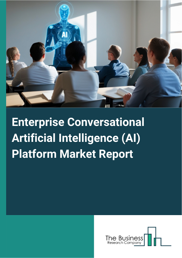 Enterprise Conversational Artificial Intelligence (AI) Platform Market Report Infographic Image