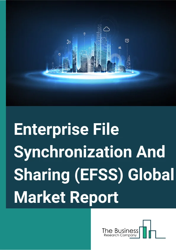 Enterprise File Synchronization And Sharing (EFSS) Global Market Report 2024 – By Component (Solutions, Services), By Deployment Mode (On-Premises, Cloud), By Application (Enterprise Content Management Systems, Enterprise Storage And Backup, Enterprise Document Collaboration, Enterprise Mobility, Other Applications), By End-User (IT And Telecom, Banking, Financial Services and Insurance, Retail, Manufacturing, Education, Government, Other End Users) – Market Size, Trends, And Global Forecast 2024-2033