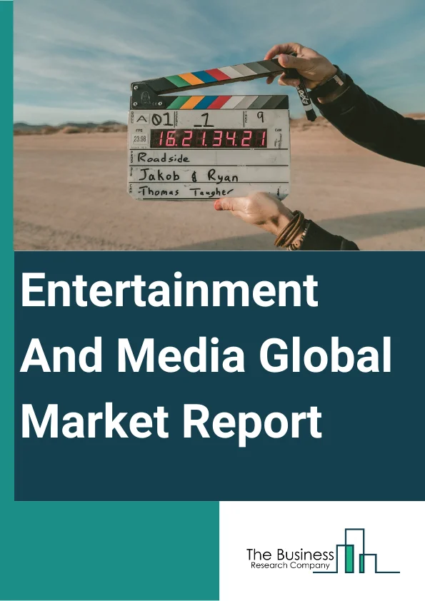 Entertainment And Media Global Market Report 2024 – By Product (Film, Music, Social Media, Video And Animation, Video Games, Other Products), By Revenue Type (Advertisement Revenue, Subscription-Based Revenue, Other Revenues), By Application (Wire, Wireless, Other Applications) – Market Size, Trends, And Global Forecast 2024-2033