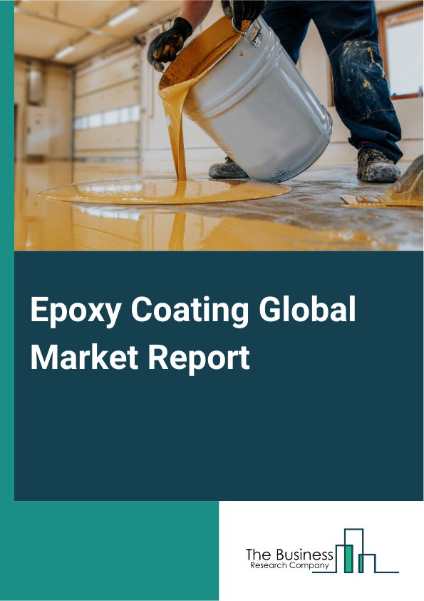 Global Epoxy Coating Market Report 2025